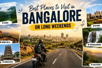 Best Places to Visit in Bangalore on Long Weekends