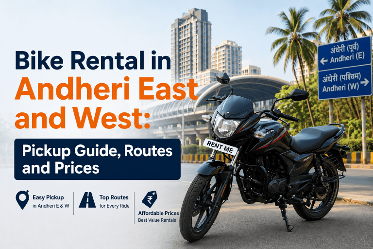 Bike Rental in Andheri East and West
